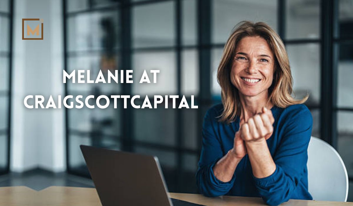Melanie at CraigScottCapital