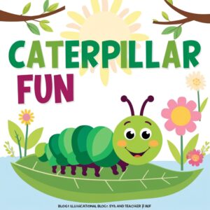 Caterpillar Fun